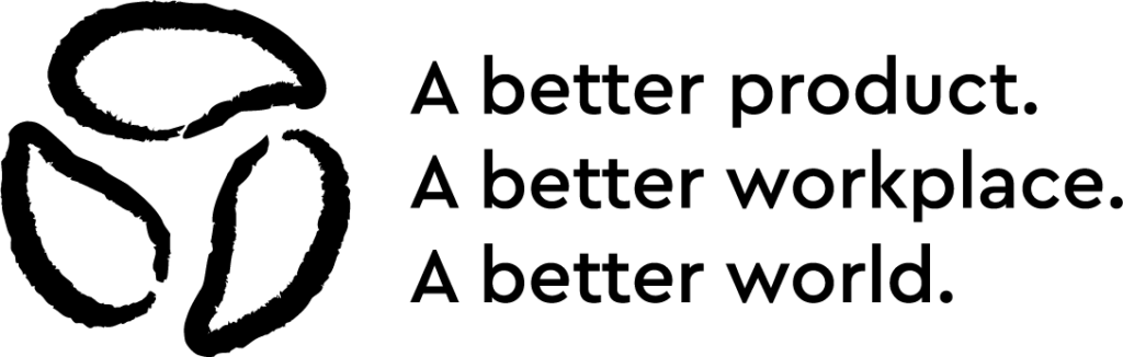 Logo with text:
A better product.
A better workplace.
A better world.
